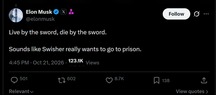 Elon Musk's tweet discusses consequences of actions, mentioning Kara Swisher going to prison. Obviously he was expecting plenty of clapping from his little troll army.